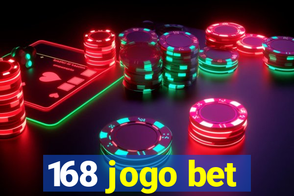 168 jogo bet